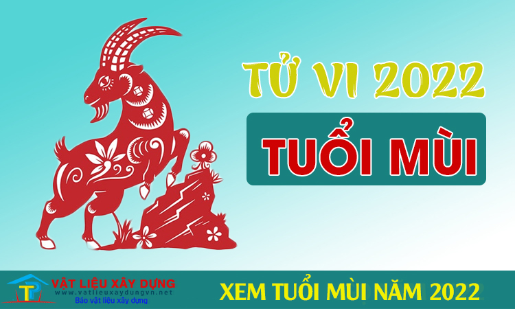 Xem tuổi Mùi năm 2022