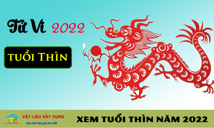 Xem tuổi Thìn năm 2022