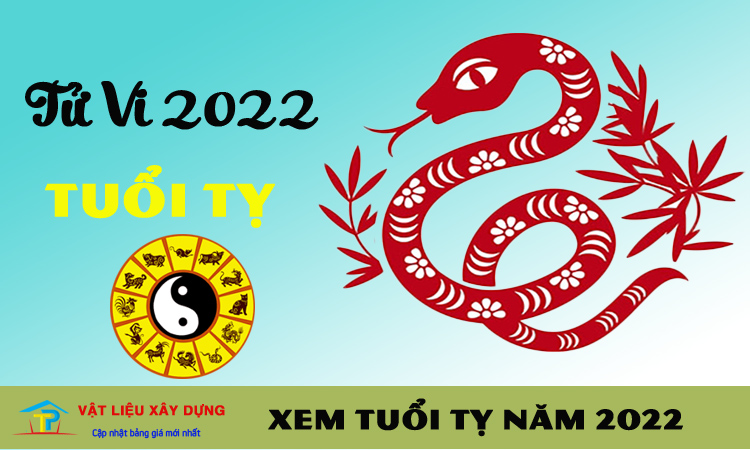 Xem tuổi Tỵ năm 2022