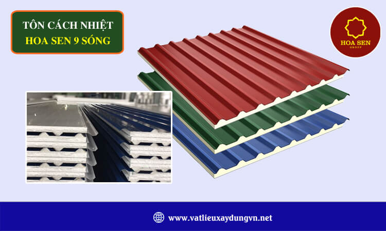 Tôn cách nhiệt Hoa Sen 9 sóng 