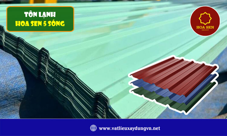 Tôn lạnh Hoa Sen 5 sóng 