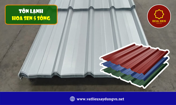 Tôn lạnh Hoa Sen 5 sóng 
